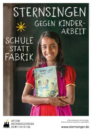 Sternsingerplakat 2026 - Die Aktion Dreikönigssingen 2026 steht unter dem Motto „Schule statt Fabrik – Sternsingen gegen Kinderarbeit“. Auf dem Plakat ist die zwölfjährige Nour aus Bangladesch zu sehen.